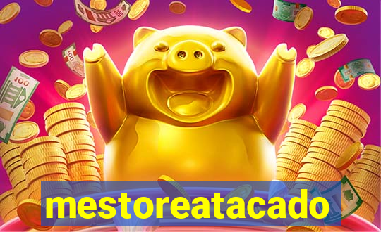 mestoreatacado