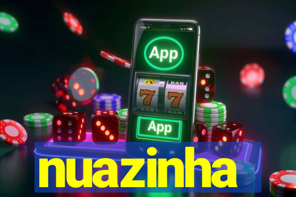 nuazinha