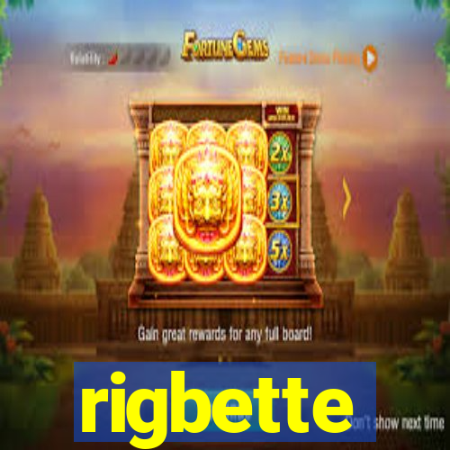 rigbette