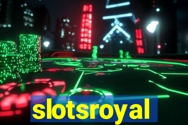 slotsroyal