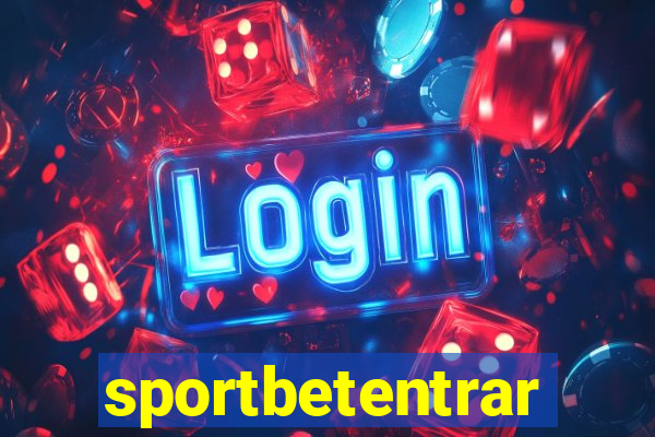 sportbetentrar