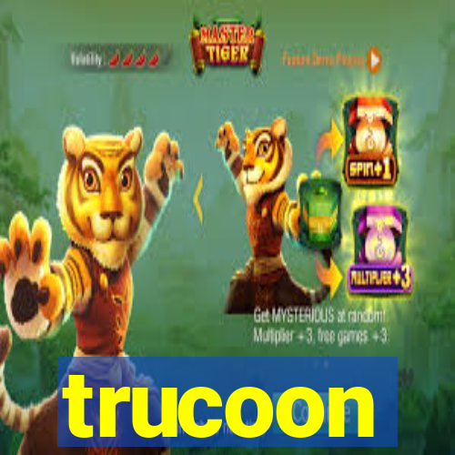 trucoon