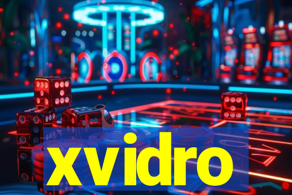 xvidro