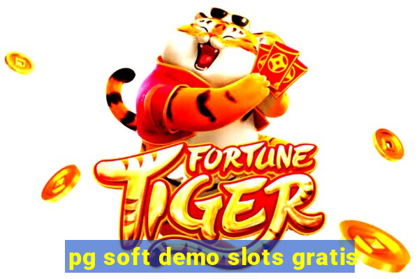 pg soft demo slots gratis