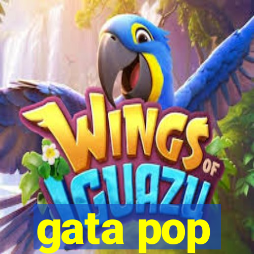 gata pop