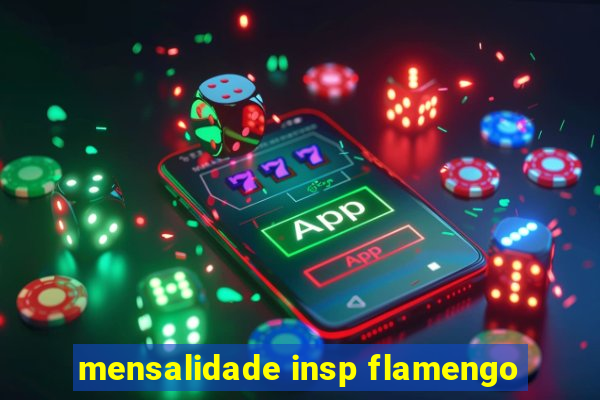 mensalidade insp flamengo