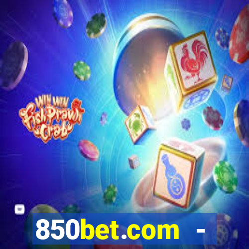 850bet.com - caÃ§a-nÃ­queis online cassino