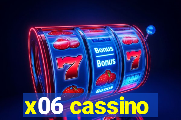 x06 cassino