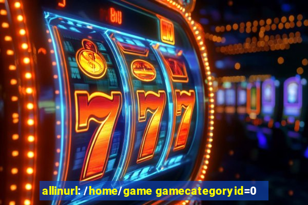 allinurl: /home/game gamecategoryid=0