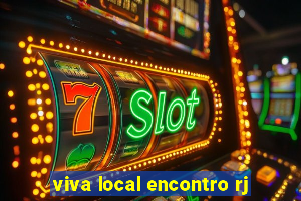 viva local encontro rj