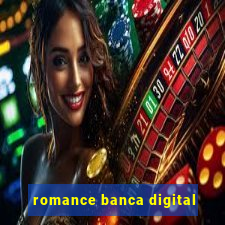 romance banca digital