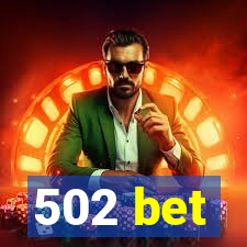 502 bet