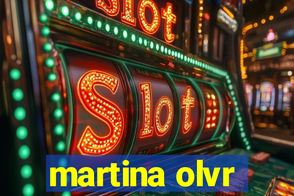 martina olvr