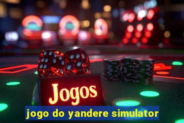 jogo do yandere simulator