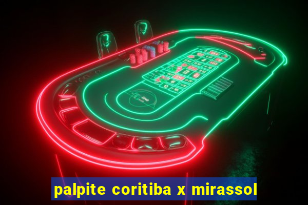 palpite coritiba x mirassol