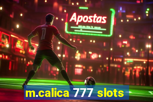 m.calica 777 slots