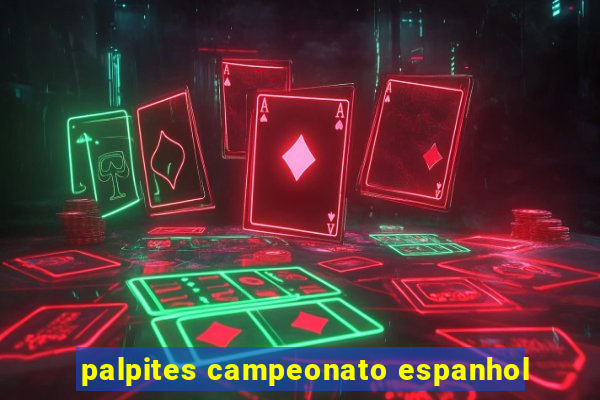 palpites campeonato espanhol
