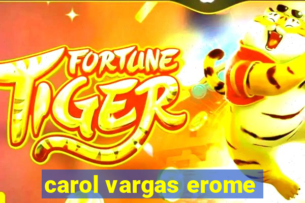 carol vargas erome