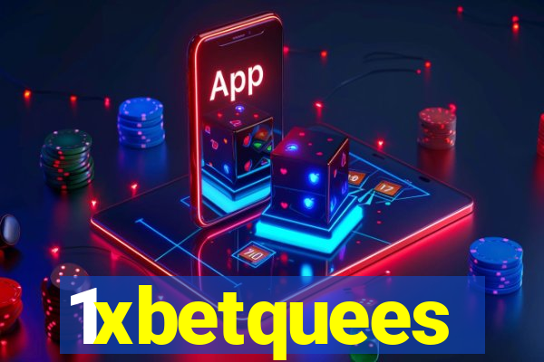 1xbetquees