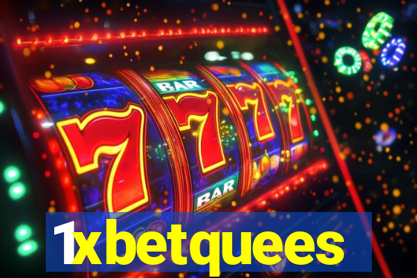 1xbetquees