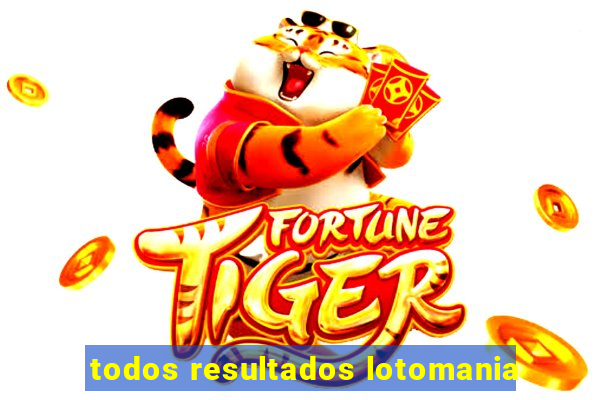 todos resultados lotomania