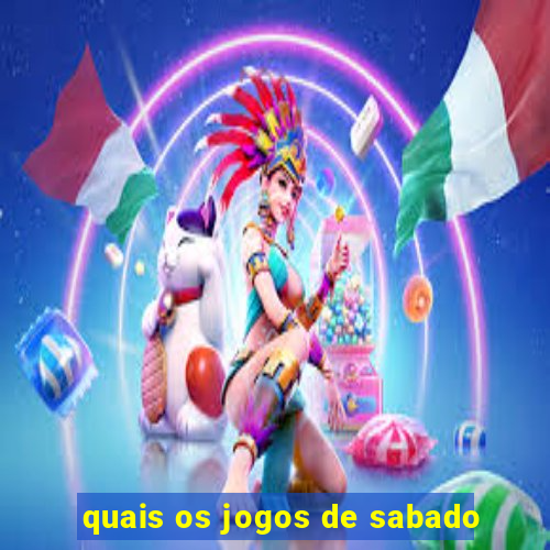 quais os jogos de sabado