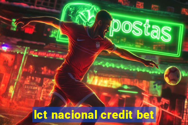 lct nacional credit bet