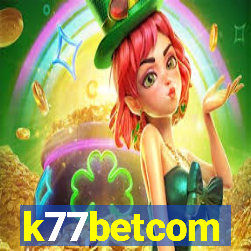 k77betcom