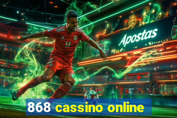 868 cassino online