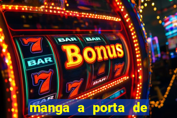 manga a porta de entrada do excluÃ­do