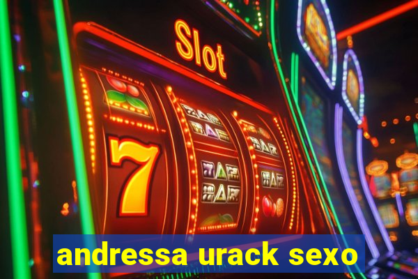 andressa urack sexo