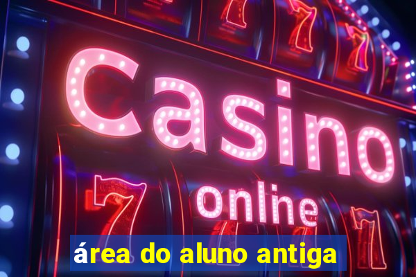 Ã¡rea do aluno antiga