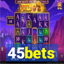 45bets