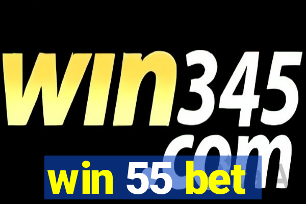 win 55 bet