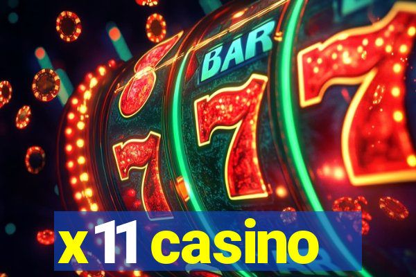 x11 casino