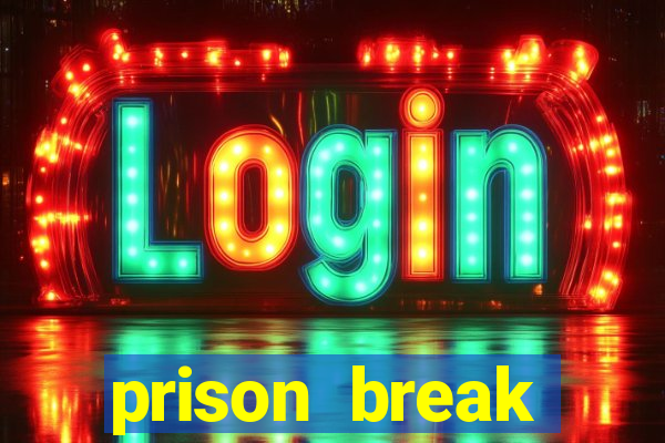 prison break assistir online