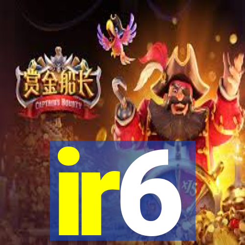 ir6