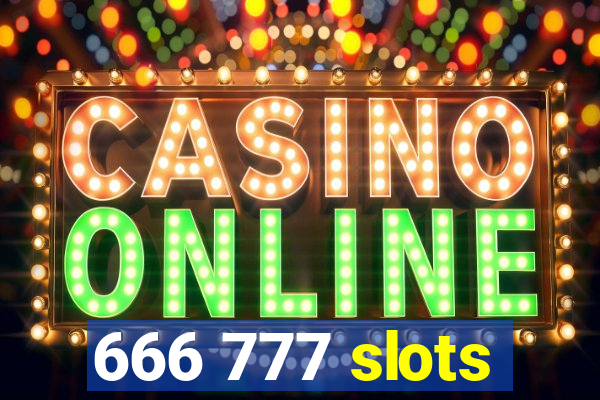 666 777 slots