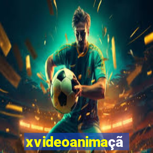 xvideoanimaÃ§Ã£o