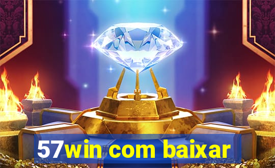 57win com baixar