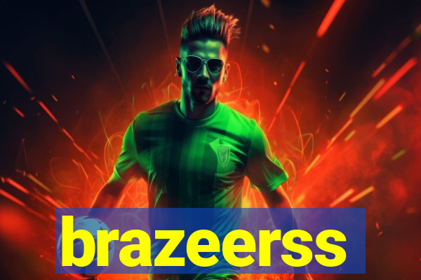 brazeerss