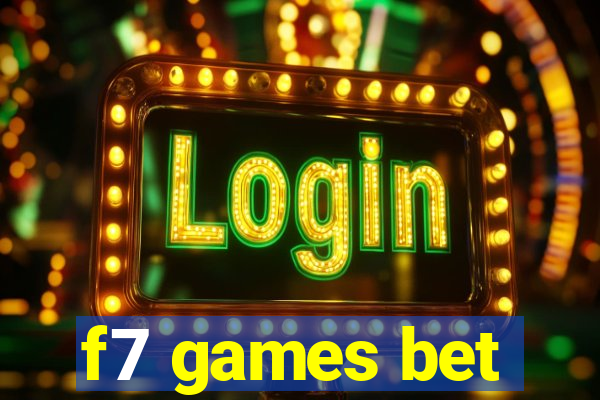 f7 games bet