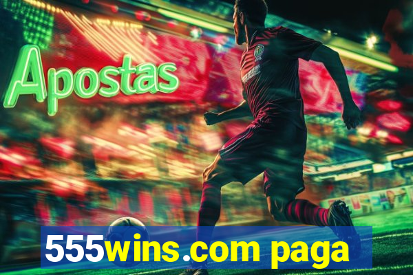 555wins.com paga