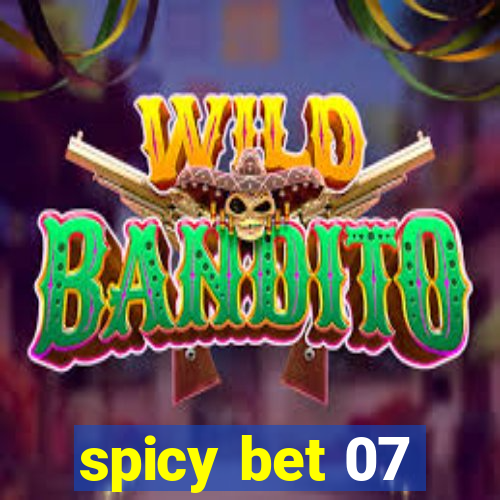 spicy bet 07