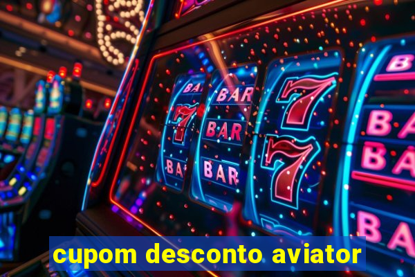 cupom desconto aviator