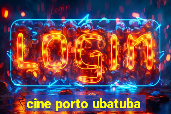 cine porto ubatuba