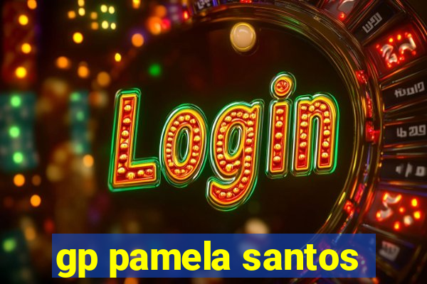 gp pamela santos