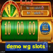 demo wg slots