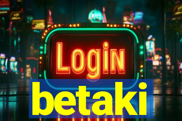 betaki