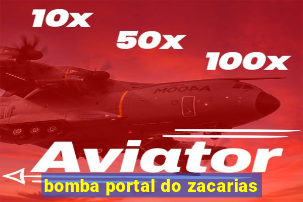 bomba portal do zacarias